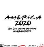 America/Seniors/Friends Quarantined-Free Cut File