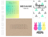 My Peeps/Obsessed May Free Printable File