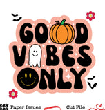 Good Vibes Only Halloween -Free Cut File