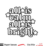 All Is Calm All Is Bright-Free Cut File