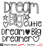 Dream Big Cutie-Free Cut File