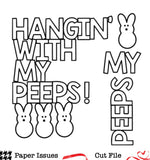 Hangin' With My Peeps-Free Cut File