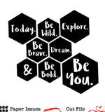 Today Be You Hexagons-Free Cut File