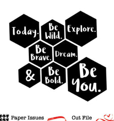 Today Be You Hexagons-Free Cut File
