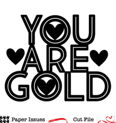 You Are Gold-Free Cut File